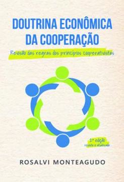 Imagem de DOUTRINA ECONOMICA DA COOPERACAO - REVISAO DAS REGRAS DOS PRINCIPIOS COOPERATIVISTAS
