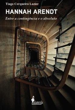 Imagem de HANNAH ARENDT - ENTRE A CONTINGENCIA E O ABSOLUTO