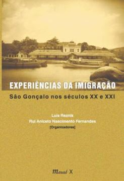 Imagem de EXPERIENCIAS DA IMIGRACAO: SAO GONCALO NOS SECULOS XIX E XX