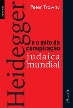 Imagem de HEIDEGGER E O MITO DA CONSPIRACAO JUDAICA MUNDIAL