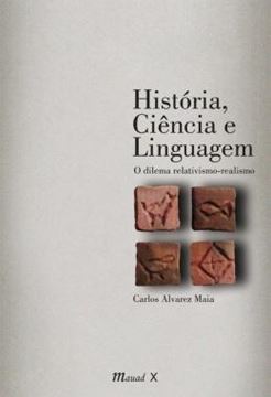 Imagem de HISTORIA, CIENCIA E LINGUAGEM: O DILEMA RELATIVISMO-REALISMO
