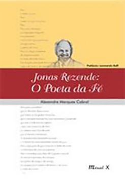Imagem de JONAS REZENDE: O POETA DA FE