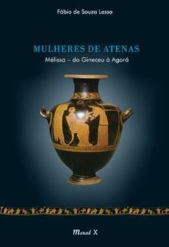 Imagem de MULHERES DE ATENAS: MELISSA – DO GINECEU A AGORA