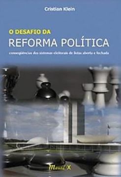 Imagem de O DESAFIO DA REFORMA POLITICA: CONSEQUENCIAS DOS SISTEMAS ELEITORAIS DE LISTAS ABERTA E FECHADA