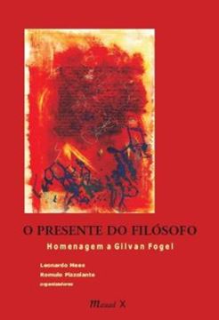 Imagem de O PRESENTE DO FILOSOFO: HOMENAGEM A GILVAN FOGEL