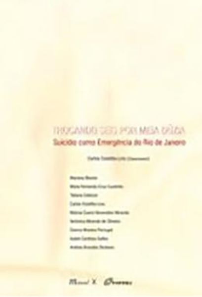 Picture of TROCANDO SEIS POR MEIA DUZIA - SUICIDIO COMO EMERGENCIA DO RIO DE JANEIRO