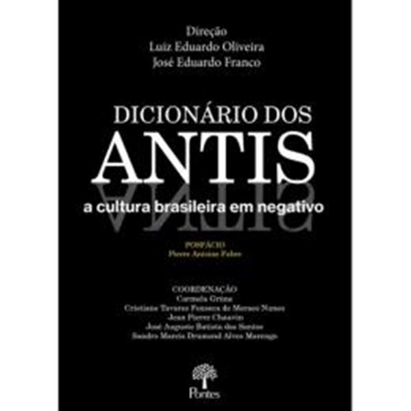Picture of DICIONARIO DOS ANTIS A CULTURA BRASILEIRA EM NEGATIVO