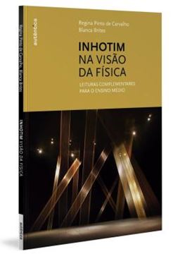 Imagem de INHOTIM NA VISAO DA FISICA - LEITURAS COMPLEMENTARES PARA O ENSINO MEDIO
