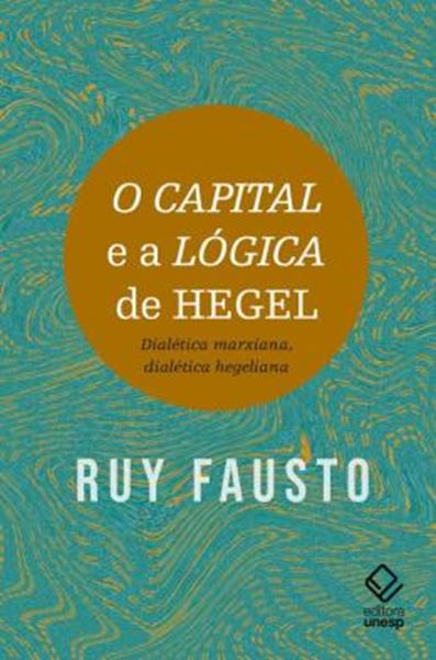 Picture of O CAPITAL E A LOGICA DE HEGEL