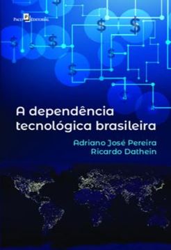 Imagem de A DEPENDENCIA TECNOLOGICA BRASILEIRA