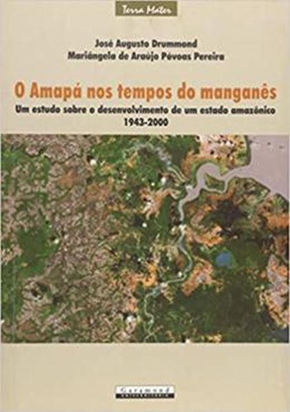 Picture of AMAPA NOS TEMPOS DO MANGANES