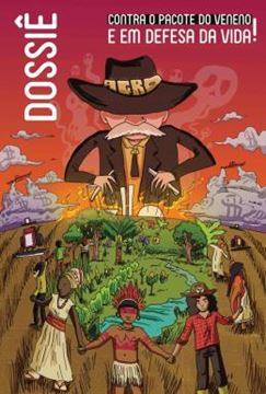 Imagem de DOSSIE CONTRA O PACOTE DO VENENO E EM DEFESA DA VIDA!