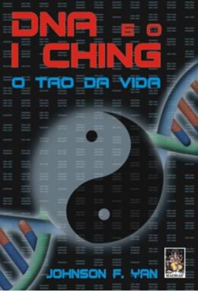 Picture of DNA E O I CHING - O TAO DA VIDA