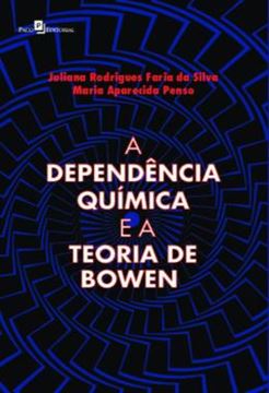 Imagem de A DEPENDENCIA QUIMICA E A TEORIA DE BOWEN