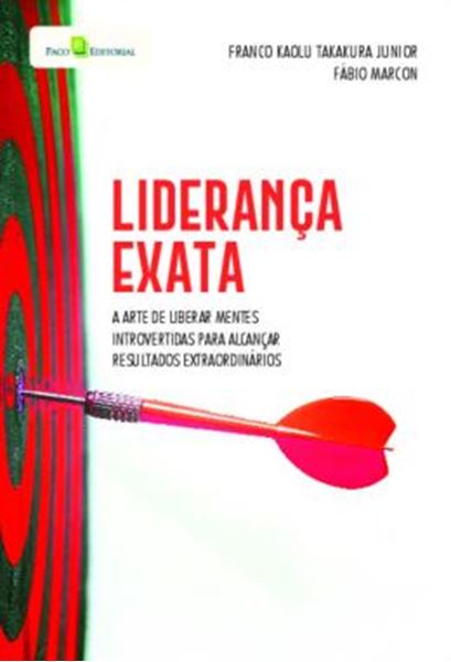 Picture of LIDERANCA EXATA - A ARTE DE LIBERAR MENTES INTROVERTIDAS PARA ALCANCAR RESULTADOS EXTRAORDINARIOS