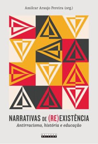Picture of NARRATIVAS DE (RE)EXISTENCIA - ANTIRRACISMO, HISTORIA E EDUCACAO