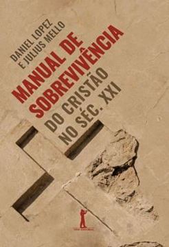 Imagem de MANUAL DE SOBREVIVENCIA DO CRISTAO NO SEC. XXI
