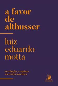 Imagem de A FAVOR DE ALTHUSSER - REVOLUCAO E RUPTURA NA TEORIA MARXISTA