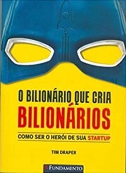 Picture of O BILIONARIO QUE CRIA BILIONARIOS