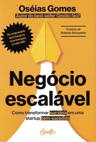 Picture of NEGOCIO ESCALAVEL - COMO TRANSFORMAR SUA IDEIA EM UMA STARTUP BEM-SUCEDIDA