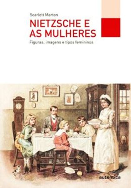 Picture of NIETZSCHE E AS MULHERES - FIGURAS, IMAGENS E TIPOS FEMININOS