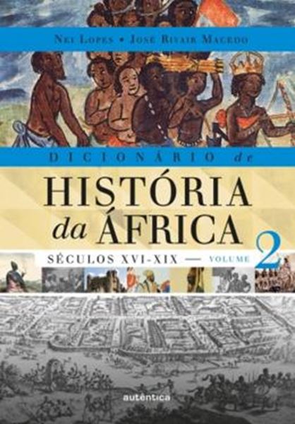 Picture of DICIONARIO DE HISTORIA DA AFRICA - VOL. 2