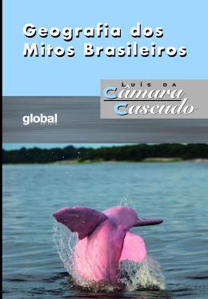 Picture of GEOGRAFIA DOS MITOS BRASILEIROS