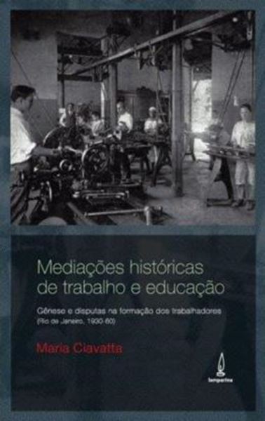 Picture of MEDIACOES HISTORICAS DE TRABALHO E EDUCACAO