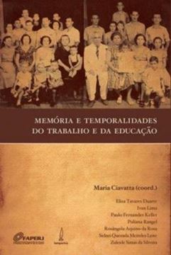 Imagem de MEMORIA E TEMPORALIDADES DO TRABALHO E DA EDUCACAO