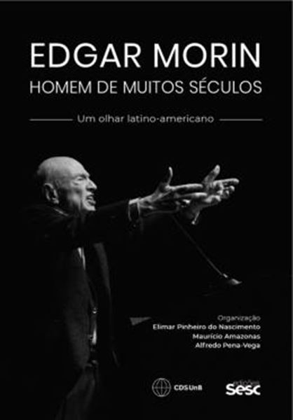 Picture of EDGAR MORIN - HOMEM DE MUITOS SECULOS - UM OLHAR LATINO-AMERICANO