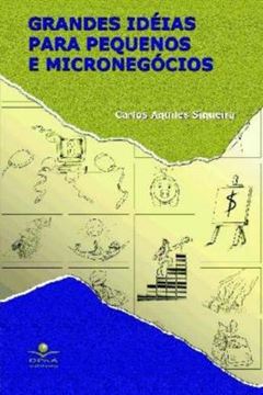 Imagem de GRANDES IDEIAS PARA PEQUENOS E MICRONEGOCIOS