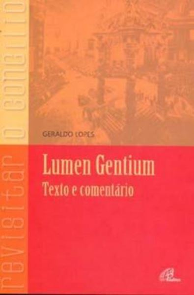 Picture of LUMEN GENTIUM - TEXTO E COMENTARIO