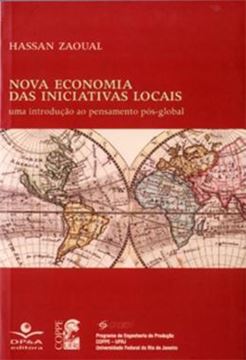 Imagem de NOVA ECONOMIA DAS INICIATIVAS LOCAIS - UMA INTRODUCAO AO PENSAMENTO POS-GLOBAL