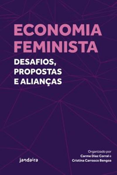 Picture of ECONOMIA FEMINISTA: DESAFIOS, PROPOSTAS E ALIANCAS