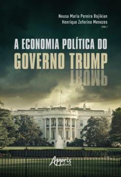 Imagem de A ECONOMIA POLITICA DO GOVERNO TRUMP