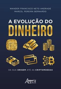 Imagem de A EVOLUCAO DO DINHEIRO - DA SUA ORIGEM ATE AS CRIPTOMOEDAS