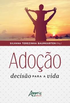 Imagem de ADOCAO: DECISAO PARA A VIDA