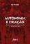 Imagem de AUTONOMIA E CRIACAO SUPERANDO ESTEREOTIPIAS E REPRODUCOES