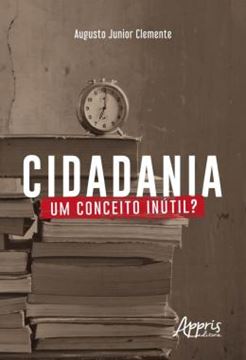 Imagem de CIDADANIA: UM CONCEITO INUTIL?
