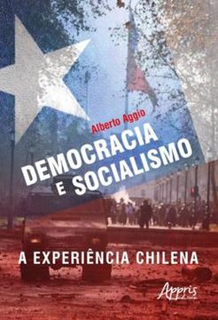Imagem de DEMOCRACIA E SOCIALISMO - A EXPERIENCIA CHILENA