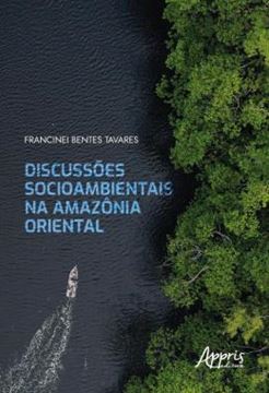 Imagem de DISCUSSOES SOCIOAMBIENTAIS NA AMAZONIA ORIENTAL