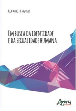 Imagem de EM BUSCA DA IDENTIDADE E DA SEXUALIDADE HUMANA