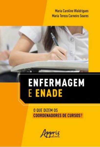 Picture of ENFERMAGEM E ENADE: O QUE DIZEM OS COORDENADORES DE CURSOS?