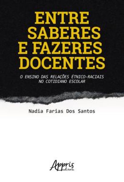Picture of ENTRE SABERES E FAZERES DOCENTES: O ENSINO DAS RELACOES ETNICO-RACIAIS NO COTIDIANO ESCOLAR