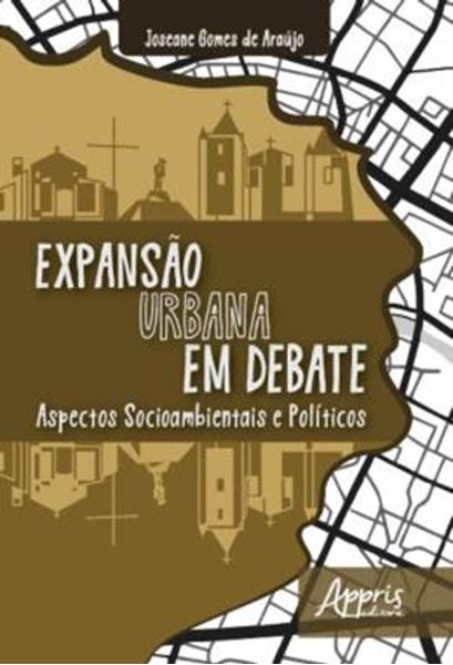 Picture of EXPANSAO URBANA EM DEBATE: ASPECTOS SOCIOAMBIENTAIS E POLITICOS