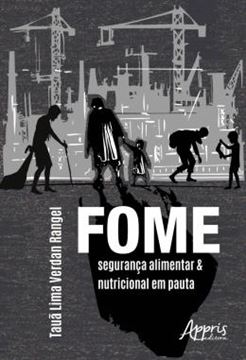 Imagem de FOME - SEGURANCA ALIMENTAR E NUTRICIONAL EM PAUTA