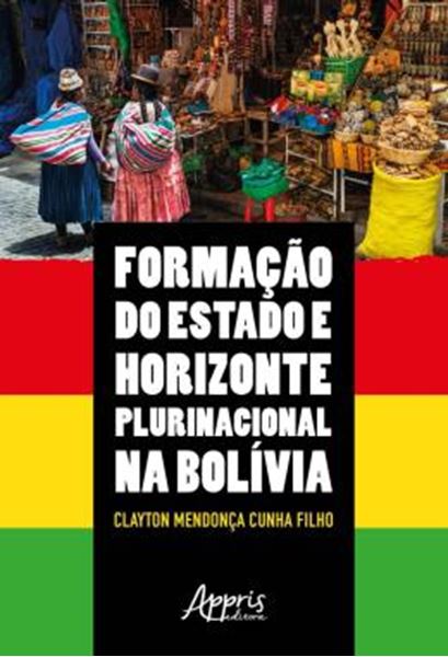 Picture of FORMACAO DO ESTADO E HORIZONTE PLURINACIONAL NA BOLIVIA