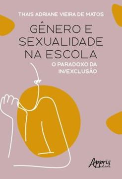 Imagem de GENERO E SEXUALIDADE NA ESCOLA - O PARADOXO DA IN/EXCLUSAO