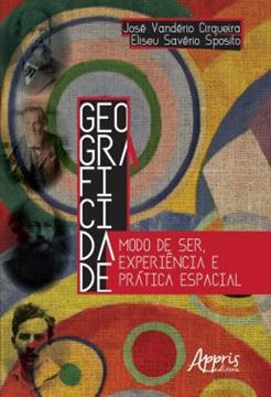 Imagem de GEOGRAFICIDADE: MODO DE SER, EXPERIENCIA E PRATICA ESPACIAL