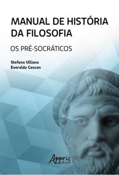 Picture of MANUAL DE HISTORIA DA FILOSOFIA: OS PRE-SOCRATICOS